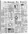 Wakefield Free Press Saturday 16 February 1895 Page 1