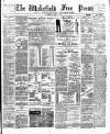 Wakefield Free Press Saturday 27 April 1895 Page 1