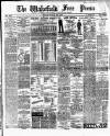 Wakefield Free Press Saturday 08 February 1896 Page 1