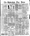 Wakefield Free Press Saturday 18 July 1896 Page 1