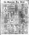 Wakefield Free Press Saturday 12 December 1896 Page 1