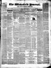 Wakefield and West Riding Herald Friday 12 July 1844 Page 1