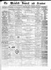 Wakefield and West Riding Herald Friday 13 July 1866 Page 1