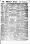 Wakefield and West Riding Herald Friday 22 March 1867 Page 1