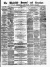 Wakefield and West Riding Herald Friday 12 May 1871 Page 1