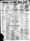 Wakefield and West Riding Herald Saturday 15 February 1873 Page 1