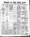 Wakefield and West Riding Herald Saturday 10 April 1880 Page 1