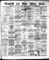 Wakefield and West Riding Herald Saturday 25 August 1883 Page 1