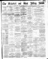 Wakefield and West Riding Herald Saturday 03 January 1885 Page 1