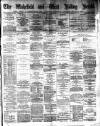 Wakefield and West Riding Herald Saturday 02 January 1886 Page 1