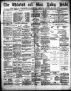 Wakefield and West Riding Herald Saturday 03 March 1888 Page 1