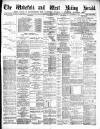 Wakefield and West Riding Herald Saturday 13 October 1888 Page 1