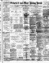 Wakefield and West Riding Herald Saturday 11 October 1890 Page 1