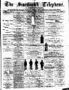 Smethwick Telephone Saturday 12 July 1884 Page 1