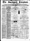 Smethwick Telephone Saturday 07 February 1885 Page 1