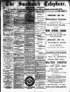 Smethwick Telephone Saturday 10 April 1886 Page 1