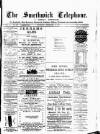 Smethwick Telephone Saturday 05 February 1887 Page 1
