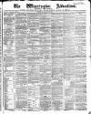 Warrington Advertiser Saturday 28 January 1865 Page 1
