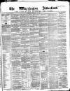 Warrington Advertiser Saturday 18 February 1865 Page 1