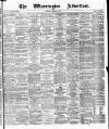 Warrington Advertiser Saturday 03 March 1877 Page 1