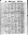 Warrington Advertiser Saturday 24 March 1877 Page 1