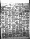Warrington Advertiser Saturday 28 June 1884 Page 1