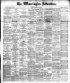 Warrington Advertiser Saturday 22 January 1887 Page 1