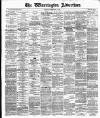 Warrington Advertiser Saturday 12 February 1887 Page 1