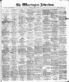 Warrington Advertiser Saturday 02 March 1889 Page 1