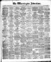 Warrington Advertiser Saturday 27 July 1889 Page 1