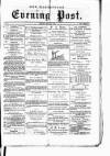 Warrington Evening Post Friday 18 May 1877 Page 1
