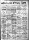 Warrington Evening Post Thursday 06 September 1877 Page 1