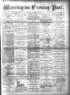 Warrington Evening Post Tuesday 11 September 1877 Page 1