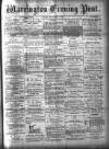 Warrington Evening Post Monday 17 September 1877 Page 1