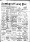 Warrington Evening Post Friday 05 October 1877 Page 1