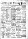 Warrington Evening Post Monday 08 October 1877 Page 1
