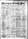 Warrington Evening Post Thursday 15 November 1877 Page 1