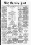 Warrington Evening Post Tuesday 01 April 1879 Page 1