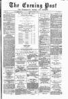 Warrington Evening Post Monday 07 April 1879 Page 1