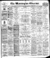 Warrington Observer Saturday 17 August 1889 Page 1