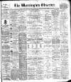 Warrington Observer Saturday 31 August 1889 Page 1