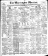 Warrington Observer Saturday 28 September 1889 Page 1