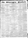 Warrington Standard and Lancashire and Cheshire Advertiser Saturday 05 March 1859 Page 1