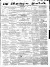 Warrington Standard and Lancashire and Cheshire Advertiser Saturday 19 March 1859 Page 1