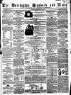 Warrington Standard and Lancashire and Cheshire Advertiser Saturday 17 September 1859 Page 1