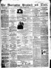 Warrington Standard and Lancashire and Cheshire Advertiser Saturday 08 October 1859 Page 1