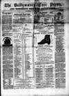 Ballymoney Free Press and Northern Counties Advertiser Thursday 06 April 1876 Page 1