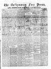 Ballymoney Free Press and Northern Counties Advertiser Thursday 15 February 1877 Page 1