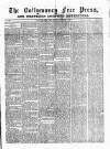 Ballymoney Free Press and Northern Counties Advertiser Thursday 14 June 1877 Page 1