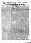 Ballymoney Free Press and Northern Counties Advertiser Thursday 07 October 1880 Page 1